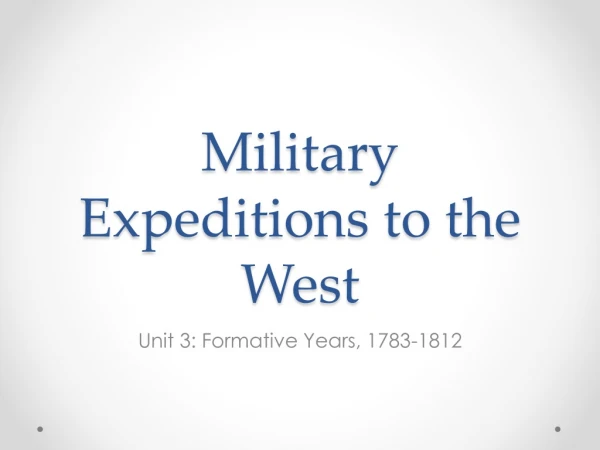 Military Expeditions to the West