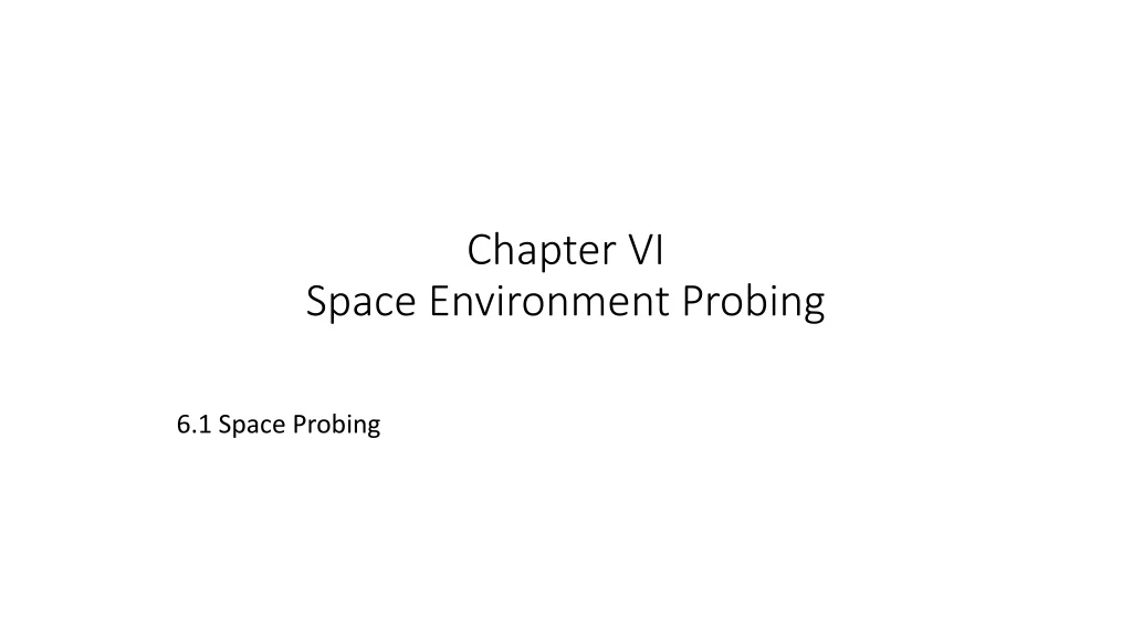 chapter vi space environment probing