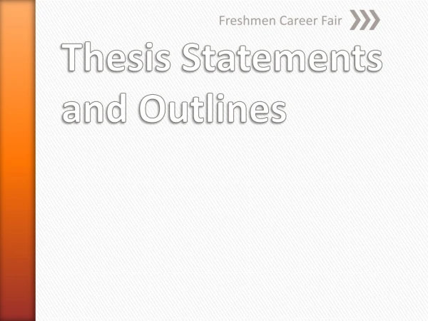 Thesis Statements and Outlines