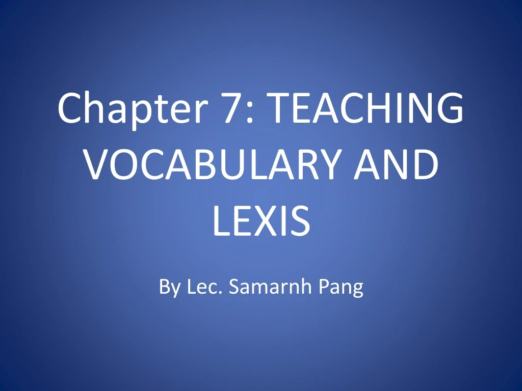chapter 7 teaching vocabulary and lexis