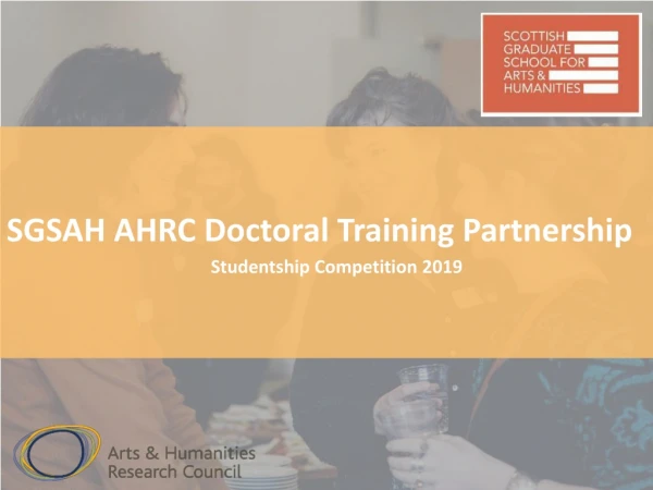 SGSAH AHRC Doctoral Training P artnership