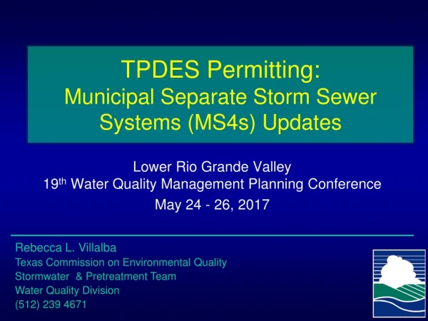 TPDES Permitting: Municipal Separate Storm Sewer Systems (MS4s) Updates