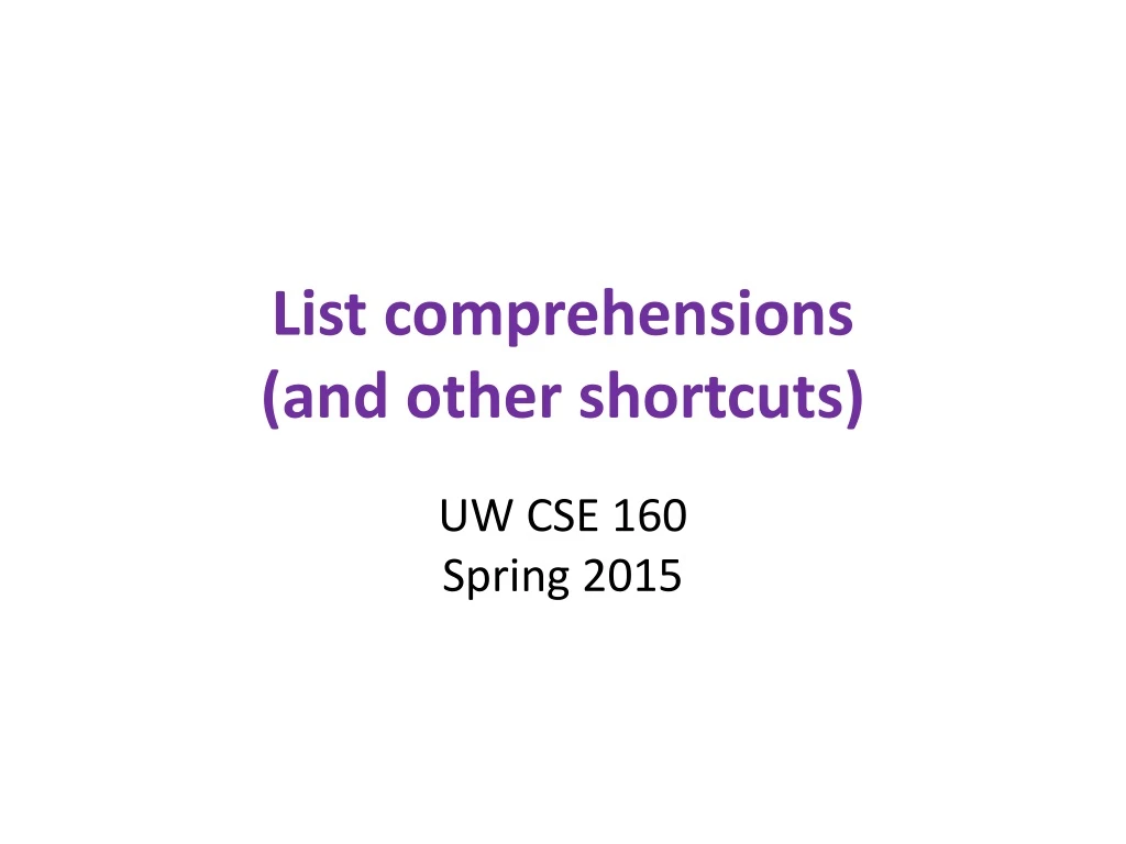 list comprehensions and other shortcuts
