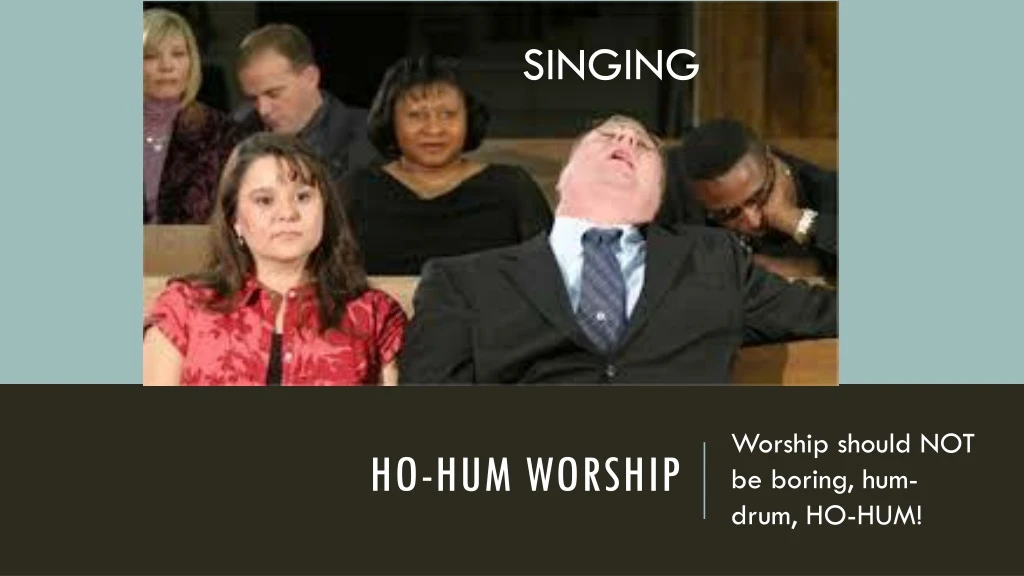 ho hum worship