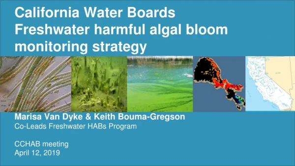 California Water Boards Freshwater harmful a lgal bloom m onitoring strategy