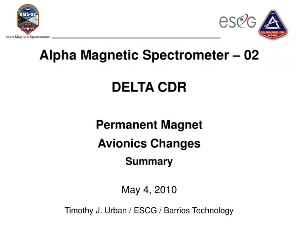 Alpha Magnetic Spectrometer – 02 DELTA CDR Permanent Magnet Avionics Changes