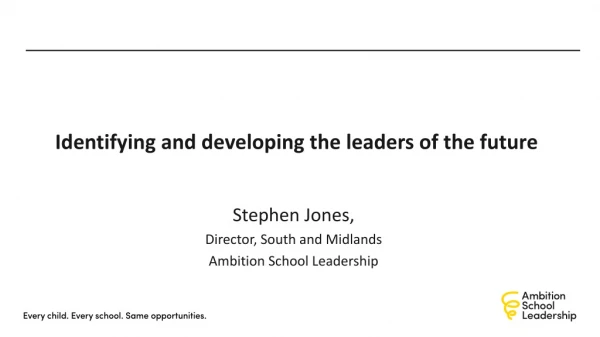 Identifying and developing the leaders of the future 