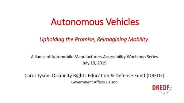 Autonomous Vehicles Upholding the Promise, Reimagining Mobility