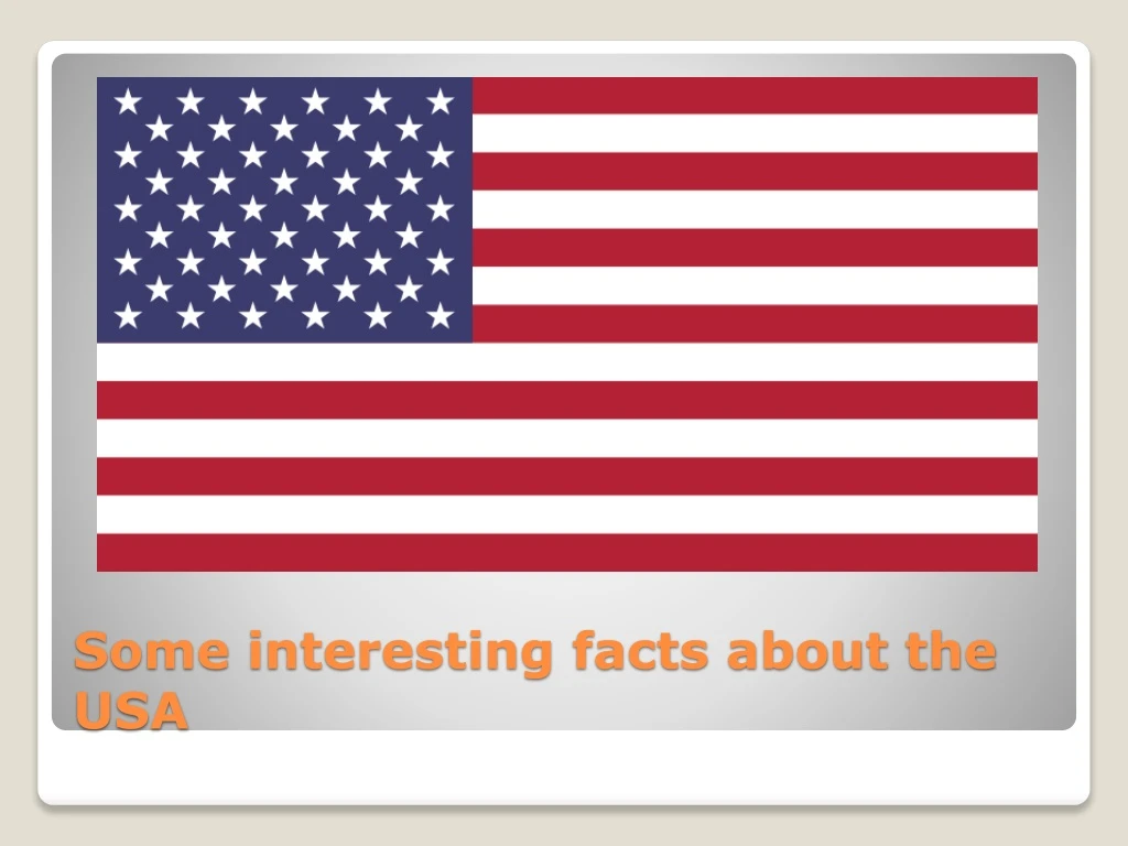 some interesting facts about the usa