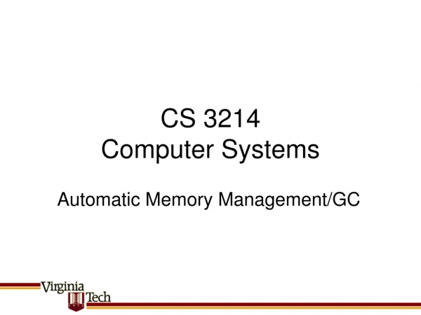 CS 3214 Computer Systems