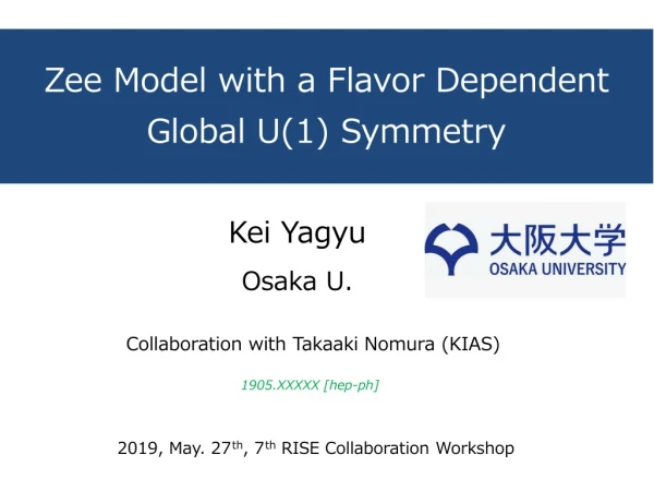 Zee Model with a Flavor Dependent Global U(1) Symmetry