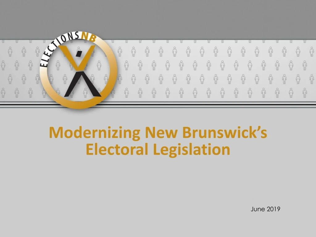 modernizing new brunswick s electoral legislation