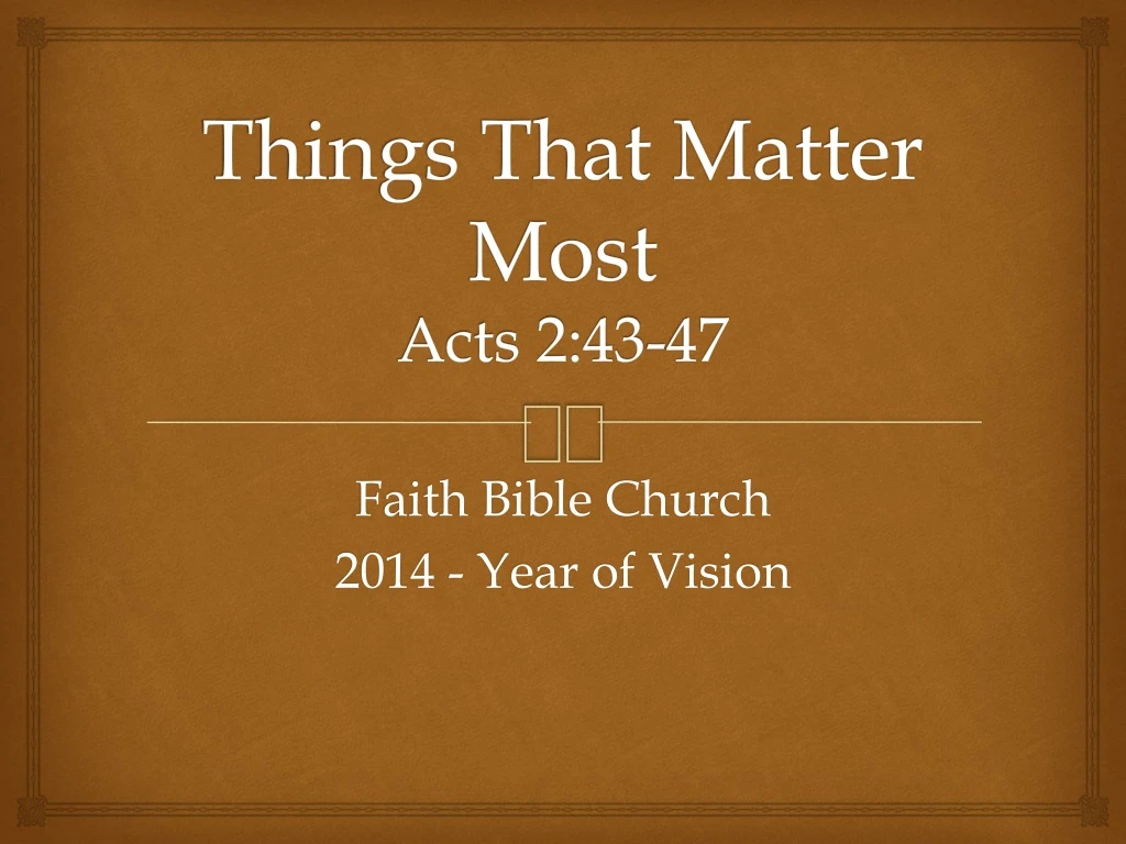 things that matter most acts 2 43 47