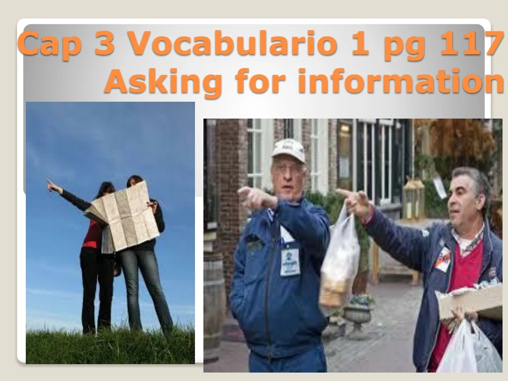 cap 3 vocabulario 1 pg 117 asking for information
