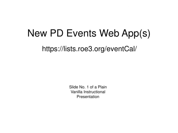 New PD Events Web App(s)
