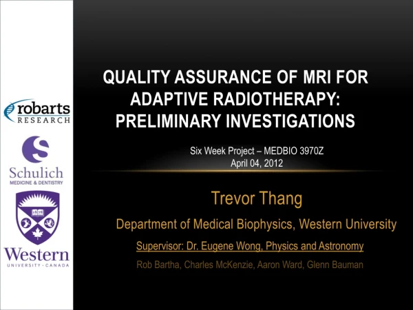 Quality Assurance of MRI for Adaptive Radiotherapy: Preliminary Investigations