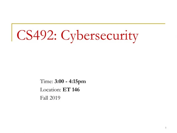 CS492: Cybersecurity