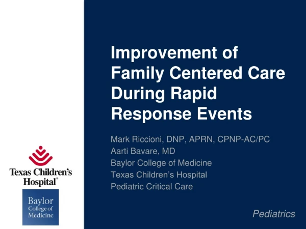 Improvement of Family Centered Care During Rapid Response Events
