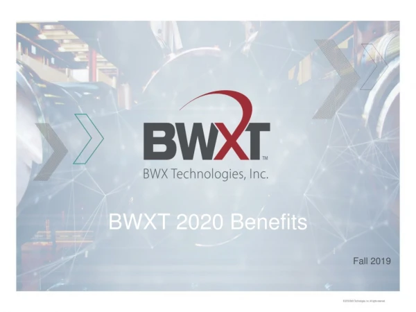 BWXT 2020 Benefits
