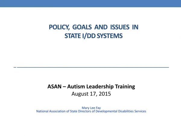 Policy, Goals and Issues in State I/DD Systems