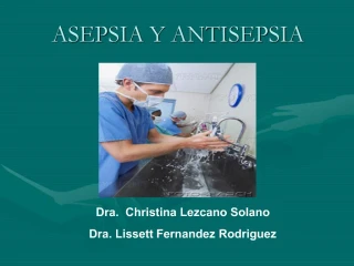 ASEPSIA Y ANTISEPSIA - slide 1