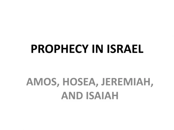 PROPHECY IN ISRAEL