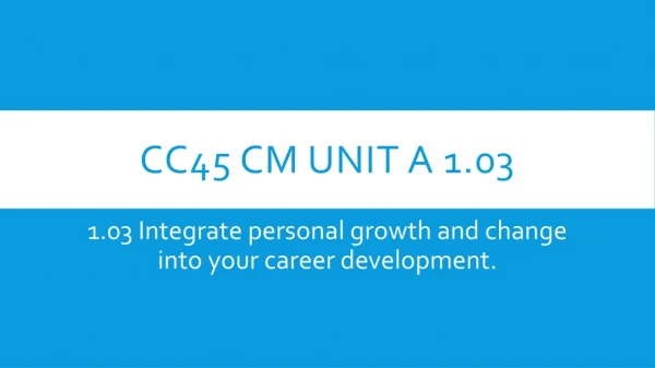 CC45 CM Unit A 1.03