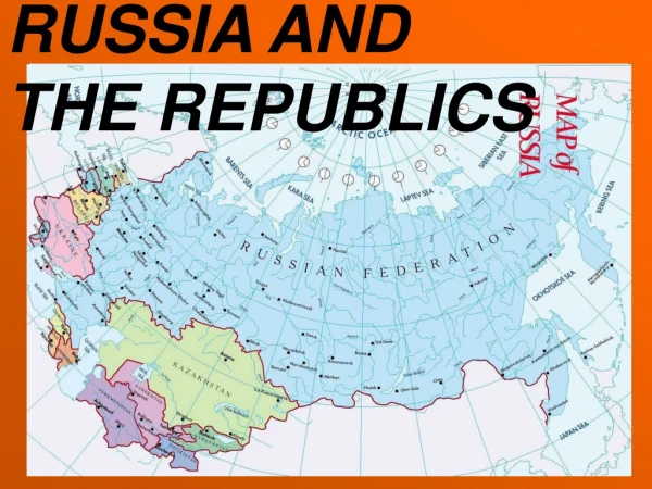RUSSIA AND THE REPUBLICS