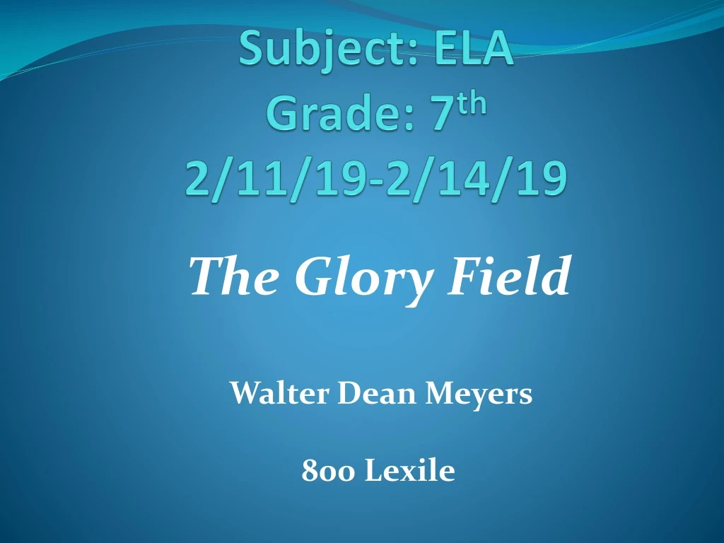 subject ela grade 7 th 2 11 19 2 14 19