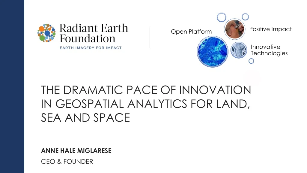the dramatic pace of innovation in geospatial analytics for land sea and space