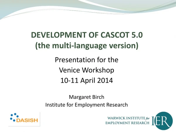 DEVELOPMENT OF CASCOT 5.0 (the multi-language version)