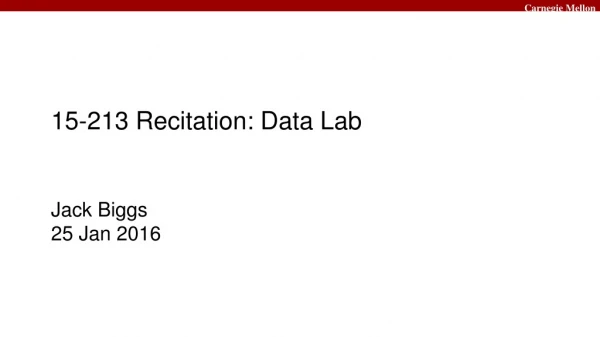 15-213 Recitation: Data Lab