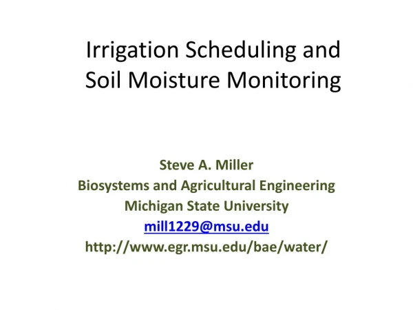Irrigation Scheduling and Soil Moisture Monitoring