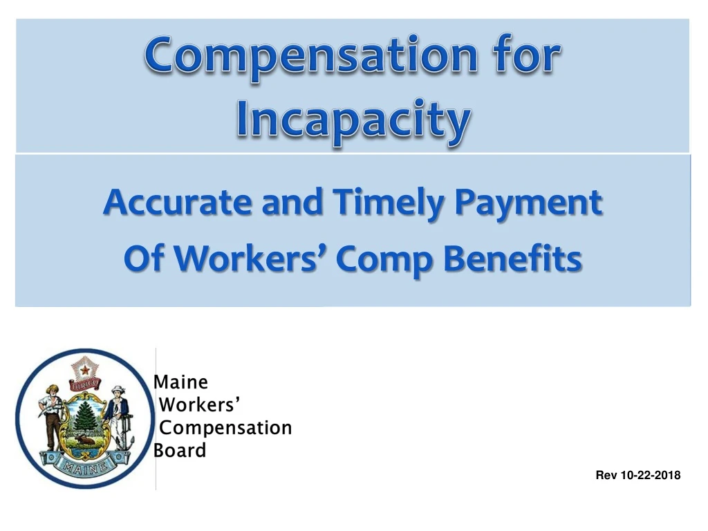 accurate and timely payment of workers comp benefits