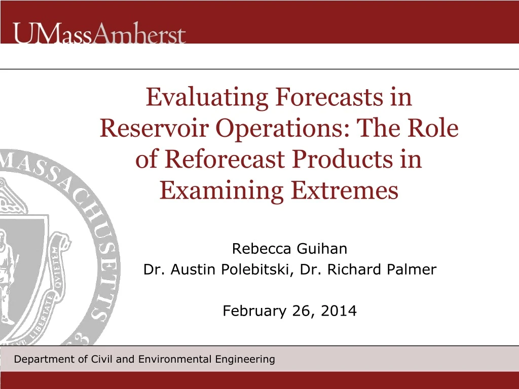 evaluating forecasts in reservoir operations the role of reforecast products in examining extremes