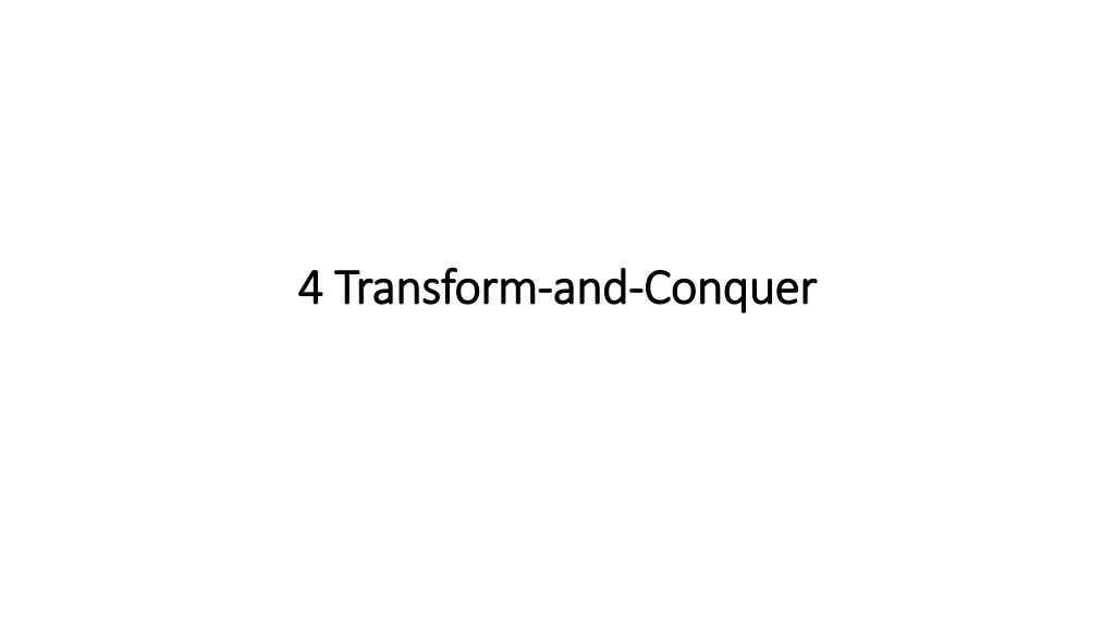 4 transform and conquer