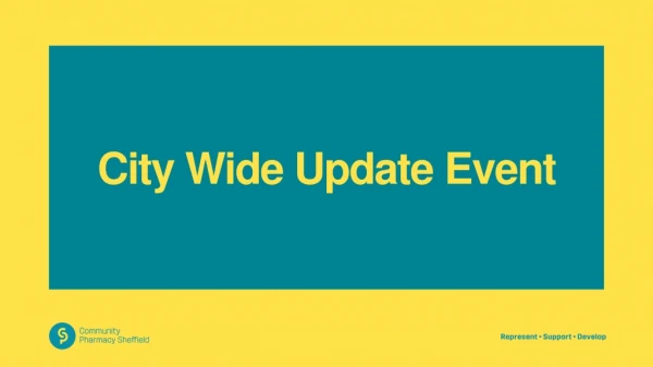 City Wide Update Event