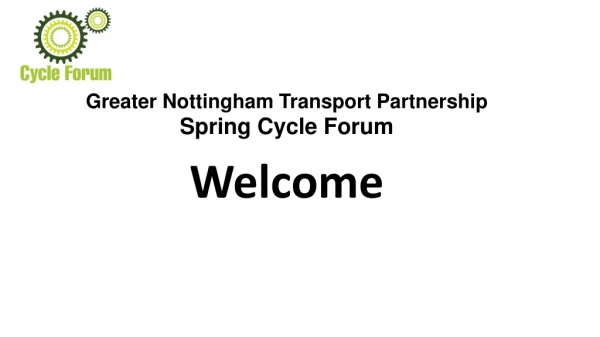 Greater Nottingham Transport Partnership Spring Cycle Forum