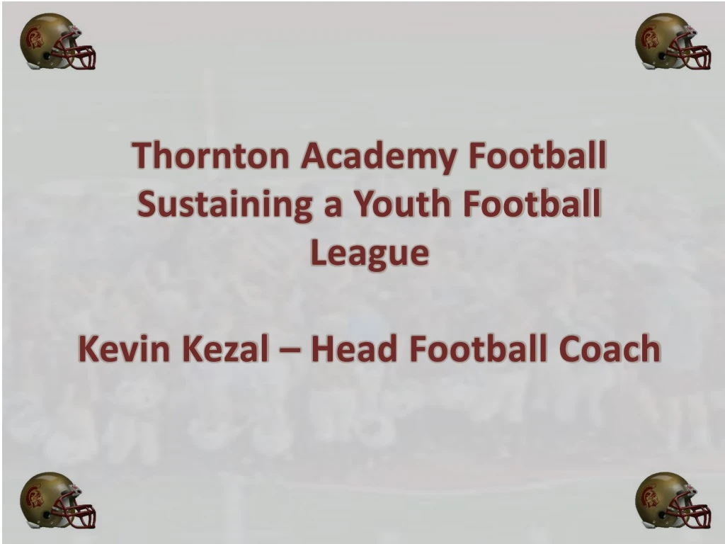 thornton academy football sustaining a youth