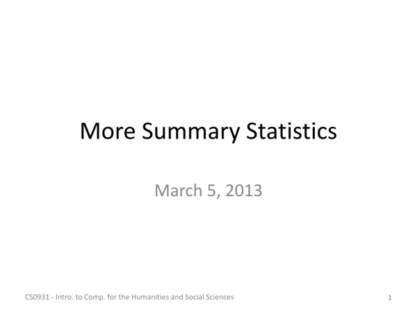 More Summary Statistics