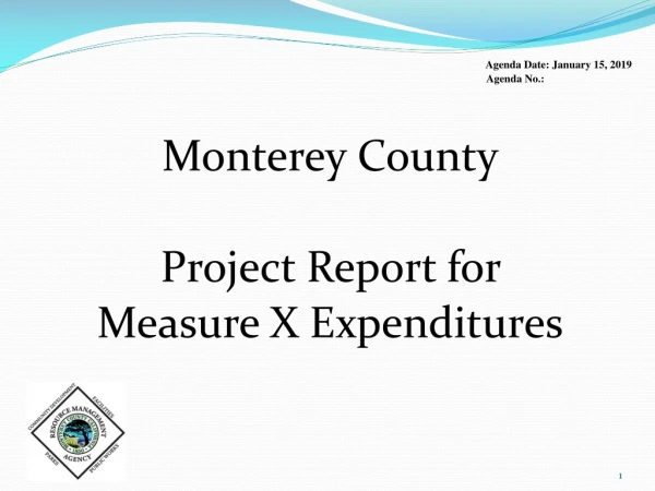 Monterey County Project Report for Measure X Expenditures