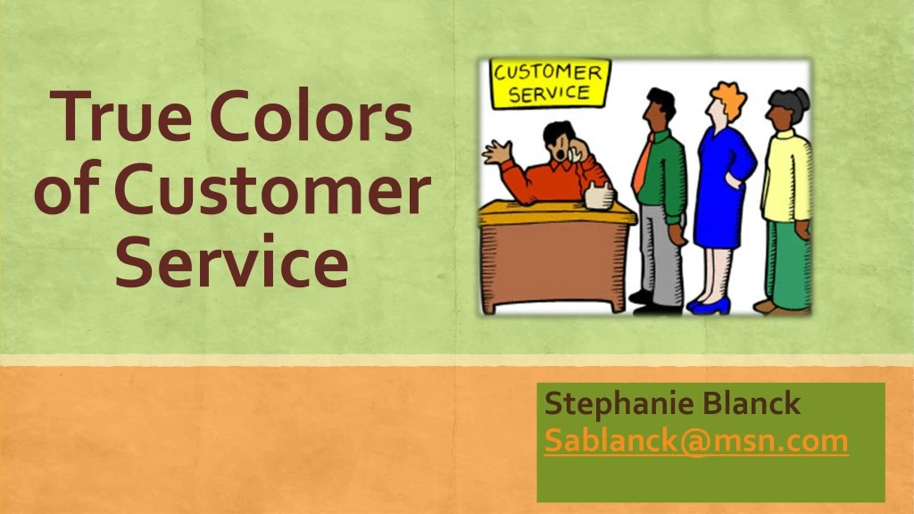 true colors of customer service