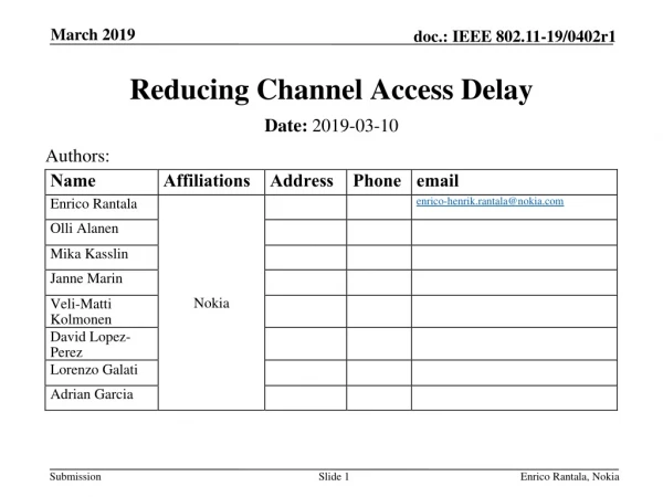 Reducing Channel Access Delay