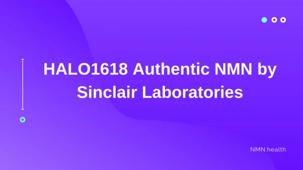 HALO1618 Authentic NMN by Sinclair Laboratories