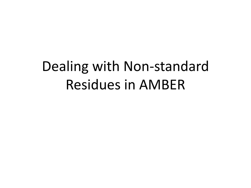 dealing with non standard residues in amber
