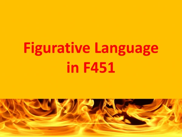 Figurative Language in F451