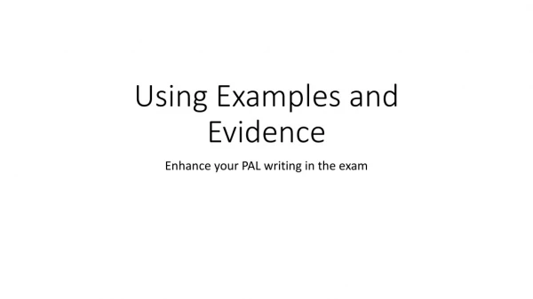 Using Examples and Evidence