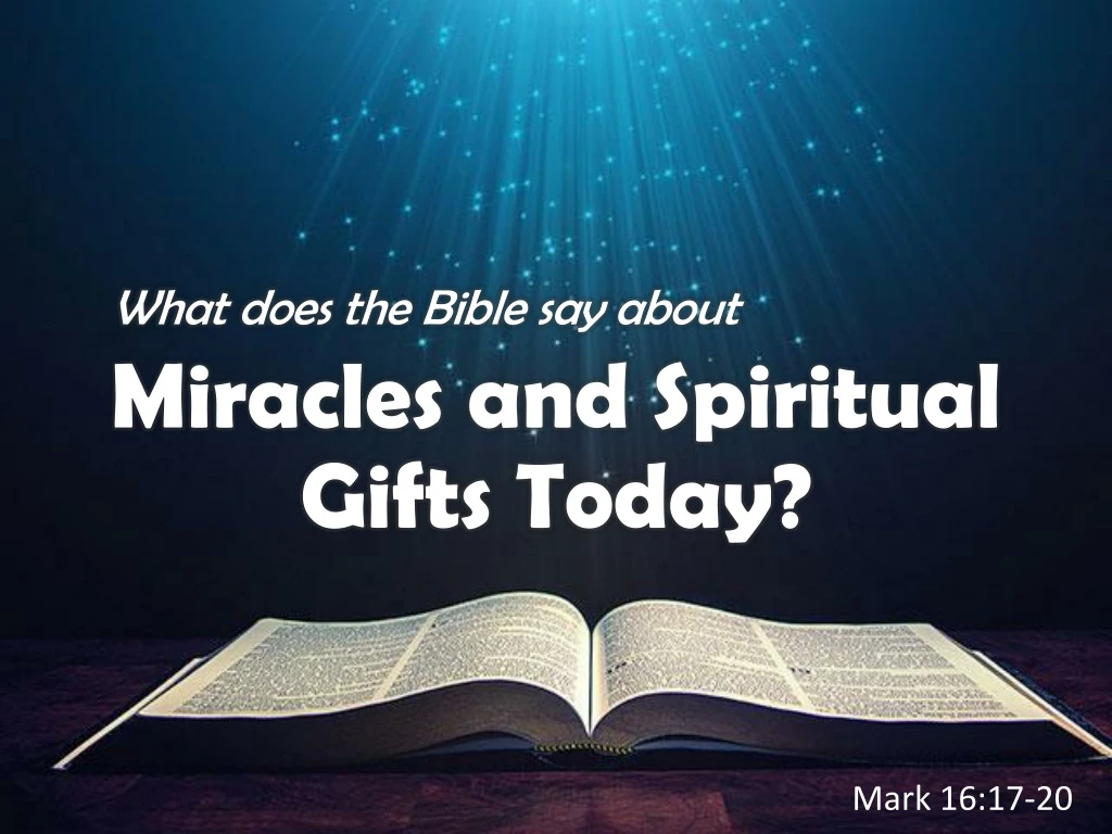 miracles and spiritual gifts today