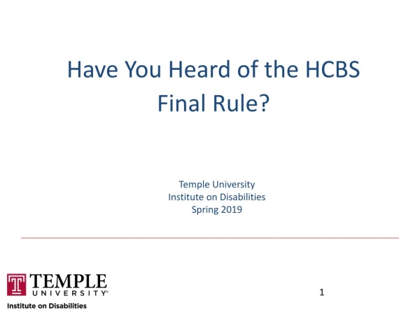 Have You Heard of the HCBS Final Rule?
