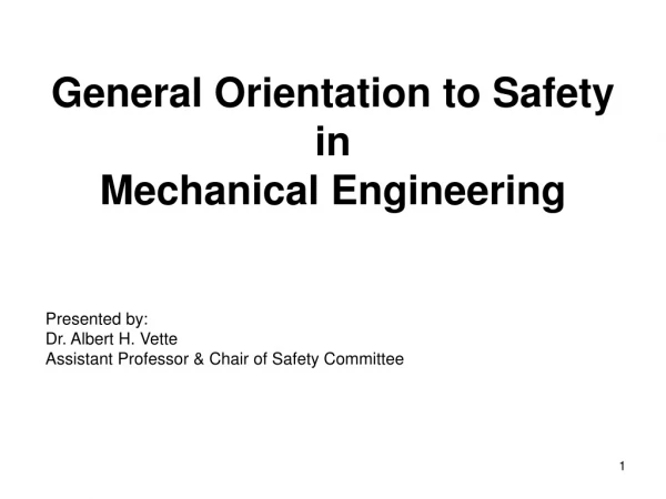 General Orientation to Safety in Mechanical Engineering